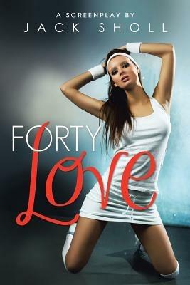 Forty Love - Jack Sholl - cover