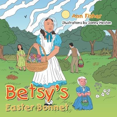 Betsy's Easter Bonnet - Ann Fisher - cover