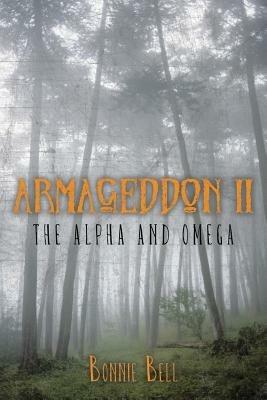 Armageddon II: The Alpha and Omega - Bonnie Bell - cover