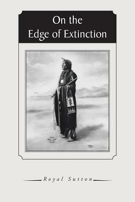 On the Edge of Extinction - Royal Sutton - cover