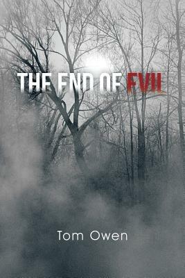 The End of Evil - Tom Owen - cover