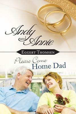 Andy and Annie / Please Come Home Dad - Eggert Thomsen - cover