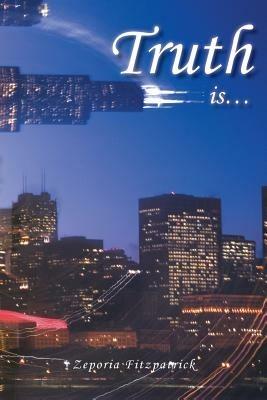 Truth Is... - Zeporia Fitzpatrick - cover