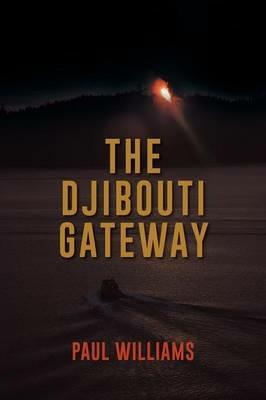 The Djibouti Gateway - Paul Williams - cover