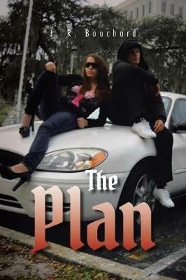 The Plan - J R Bouchard - cover