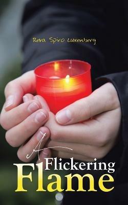 A Flickering Flame - Reva Spiro Luxenberg - cover