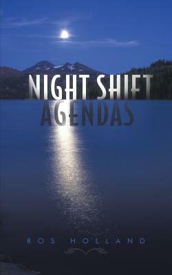 Night Shift Agendas - Ros Holland - cover