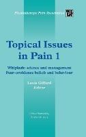 Topical Issues in Pain 1: Whiplash: science and management Fear-avoidance beliefs and behaviour - Louis Gifford - cover