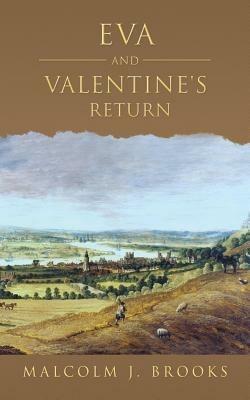 Eva and Valentine's return - Malcolm J. Brooks - cover