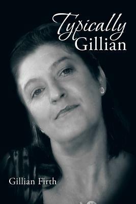 Typically Gillian - Gillian Firth - cover