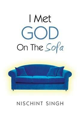 I Met God On The Sofa - Nischint Singh - cover