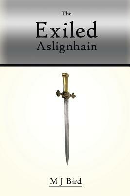 The Exiled Aslignhain - M J Bird - cover