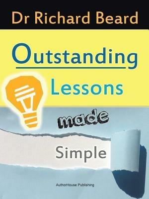 Outstanding Lessons Made Simple - Richard Beard - cover