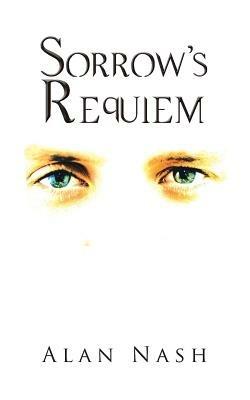 Sorrow's Requiem - Alan Nash - cover