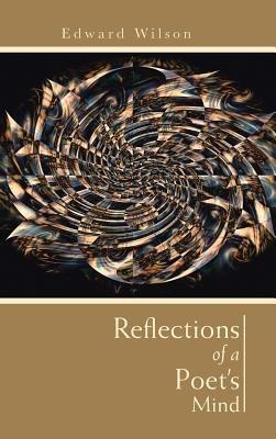 Reflections of a Poet's Mind - Edward Wilson - cover