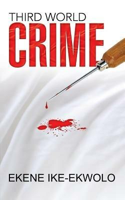 Third World Crime - Ekene Ike-Ekwolo - cover