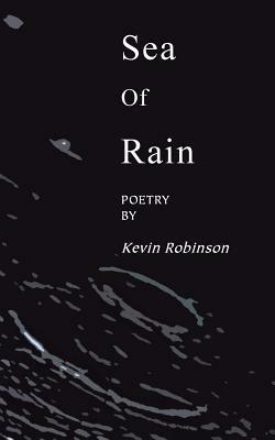 Sea of Rain - Kevin Robinson - cover