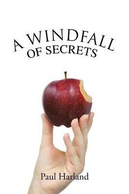 A Windfall of Secrets - Paul Harland - cover