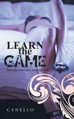 Learn the Game: Introduction to a New Lifestyle - Canello - cover
