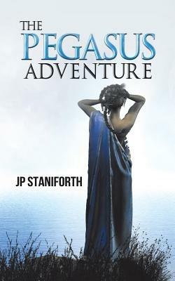 The Pegasus Adventure - Jp Staniforth - cover
