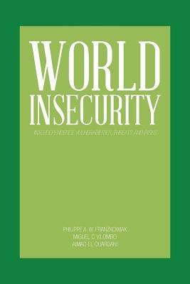 World Insecurity: Interdependence Vulnerabilities, Threats and Risks - Miguel Vilombo - cover