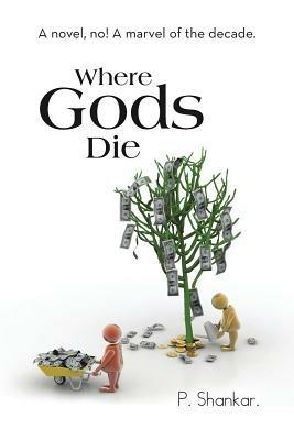 Where Gods Die - P Shankar - cover