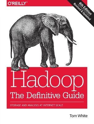 Hadoop - The Definitive Guide 4e - Tom White - cover