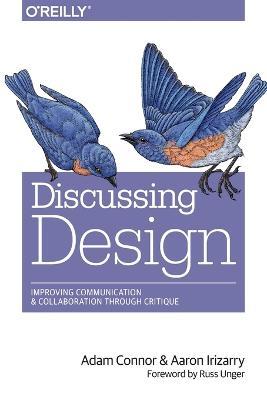 Discussing Design - Adam Connor,Aaron Irizarry - cover