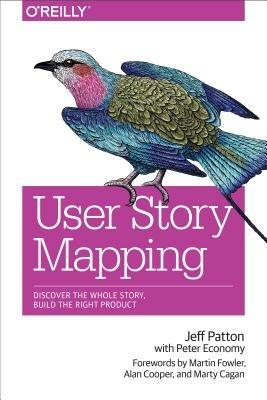 User Story Mapping - Jeff Patton,Peter Economy,Martin Fowler - cover