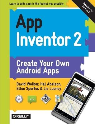 App Inventor 2, 2e - David Wolber,Hal Abelson,Ellen Spertus - cover