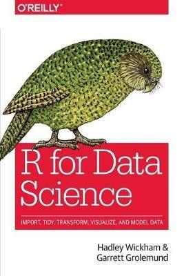R for Data Science - Garrett Wickham,Garrett Grolemund - cover