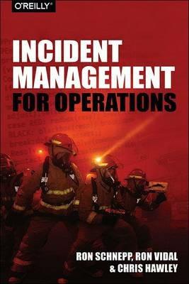 Incident Management for Operations - Rob Schnepp,Ron Vidal,Chris Hawley - cover