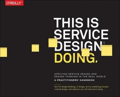 This is Service Design Doing: Applying Service Design Thinking in the Real World - Marc Stickdorn,Markus Edgar Hormess,Adam Lawrence - cover