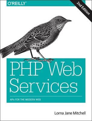 PHP Web Services 2e - Lorna Jane Mitchell - cover