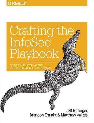 Crafting an Information Security Playbook - Jeff Bollinger,Brandon Enright,Matthew Valites - cover