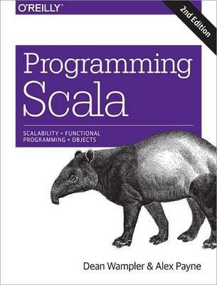 Programming Scala 2e - Dean Wampler,Alex Payne - cover