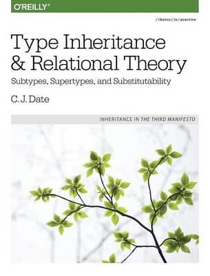 Type Inheritance and Relational Theory - C.j Date - cover