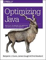 Optimizing Java: Practical techniques for improving JVM application performance