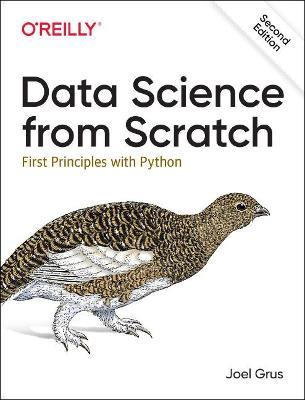 Data Science from Scratch: First Principles with Python - Joel Grus - cover