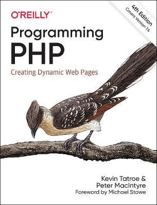 Programming PHP: Creating Dynamic Web Pages - Kevin Tatroe,Peter MacIntyre - cover