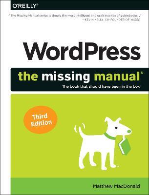 Wordpress: The Missing Manual: The Book That Should Have Been in the Box - Matthew MacDonald - cover