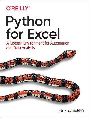Python for Excel: A Modern Environment for Automation and Data Analysis - Felix Zumstein - cover