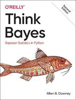 Think Bayes: Bayesian Statistics in Python