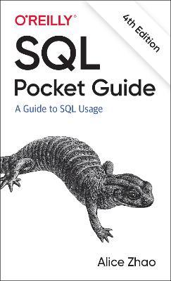 SQL Pocket Guide: A Guide to SQL Usage - Alice Zhao - cover