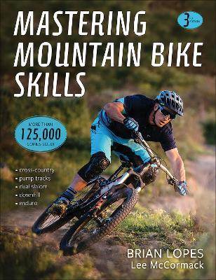 Mastering Mountain Bike Skills - Brian Lopes,Lee McCormack - cover