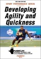 Developing Agility and Quickness - Jay Dawes,NSCA -National Strength & Conditioning Association - cover
