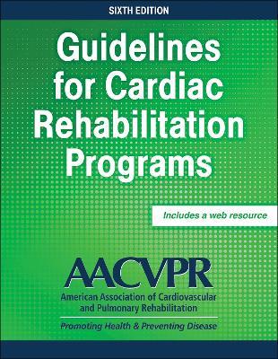 Guidelines for Cardiac Rehabilitation Programs - AACVPR - cover