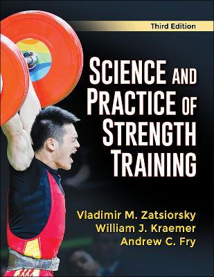 Science and Practice of Strength Training - Vladimir M. Zatsiorsky,William J. Kraemer,Andrew C. Fry - cover