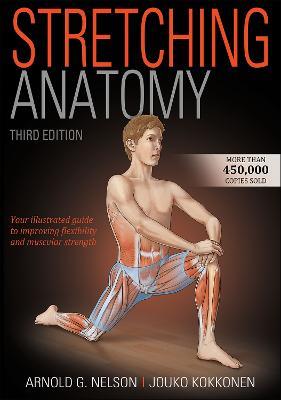Stretching Anatomy - Arnold G. Nelson,Jouko Kokkonen - cover
