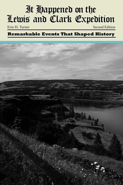 It Happened on the Lewis and Clark Expedition